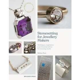 Melissa Hunt: Stonesetting for Jewellery Makers (New Edition)