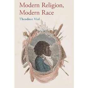 Theodore Vial: Modern Religion, Race