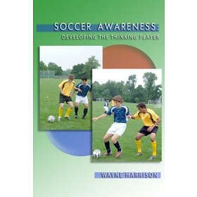 Wayne Harrison: Soccer Awareness