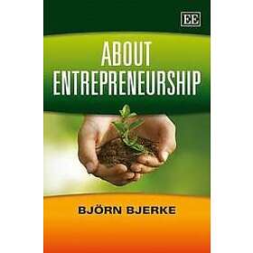Bjoern Bjerke: About Entrepreneurship