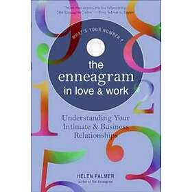 Helen Palmer: The Enneagram in Love and Work Understanding Your Intimate Busines