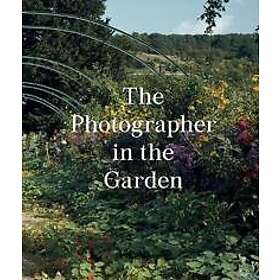 Jamie M Allen, Sarah Anne McNear: The Photographer in the Garden
