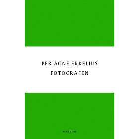 Per Agne Erkelius: Fotografen