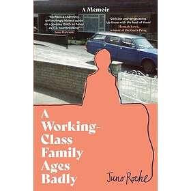 Juno Roche: A Working-Class Family Ages Badly