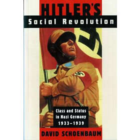 David Schoenbaum: Hitler's Social Revolution