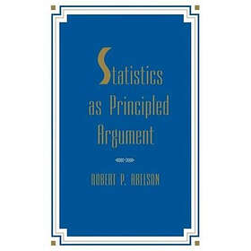 Robert P Abelson: Statistics As Principled Argument