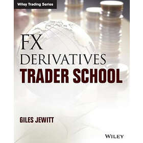 G Jewitt: FX Derivatives Trader School