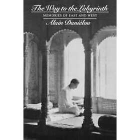 A Danielou: The Way to the Labyrinth: Autobiography
