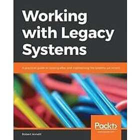 Robert Annett: Working with Legacy Systems