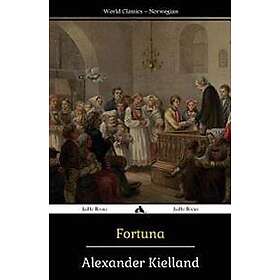 Alexander Kielland: Fortuna
