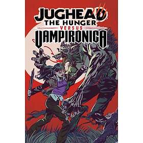 Frank Tieri, Joe Eisma: Jughead: The Hunger Vs. Vampironica