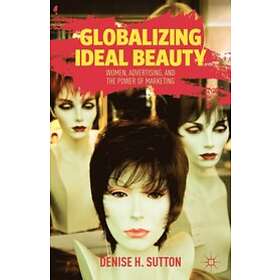 D Sutton: Globalizing Ideal Beauty