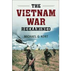 Michael G Kort: The Vietnam War Reexamined