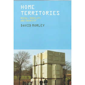 David Morley: Home Territories