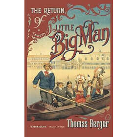 Thomas Berger: Return Of Little Big Man