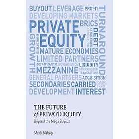 Mark Bishop: The Future of Private Equity