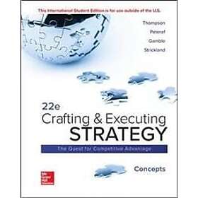 Arthur Thompson: ISE Crafting and Executing Strategy: Concepts