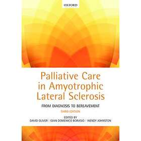 David Oliver: Palliative Care in Amyotrophic Lateral Sclerosis