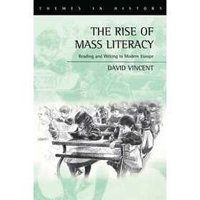 Vincent: Rise of Mass Literacy Readings and Writing in Modern Europe