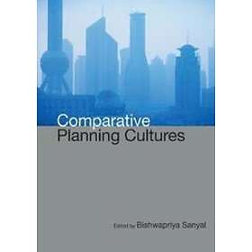 Sanyal Bishwapriya: Comparative Planning Cultures