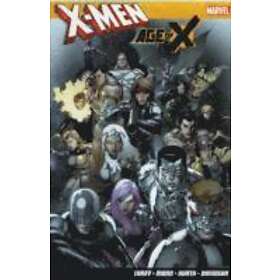 Mike Carey: X-men: Age Of X