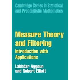 Lakhdar Aggoun: Measure Theory and Filtering