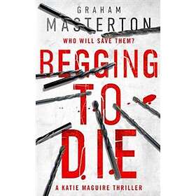 Graham Masterton: Begging to Die
