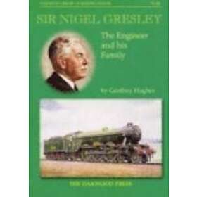 Geoffrey Hughes: Sir Nigel Gresley