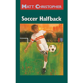 Matt Christopher: Soccer Halfback