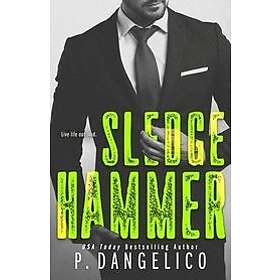 P Dangelico: Sledgehammer