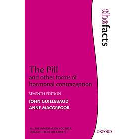 John Guillebaud: The Pill and other forms of hormonal contraception