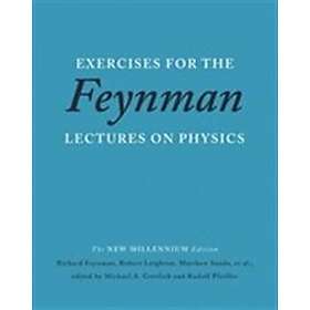 Matthew Sands, Richard Feynman, Robert Leighton: Exercises for the Feynman Lectu