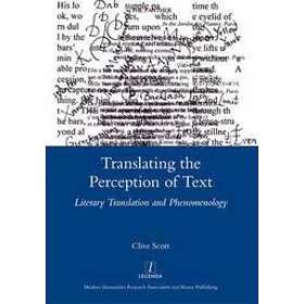 Clive Scott: Translating the Perception of Text