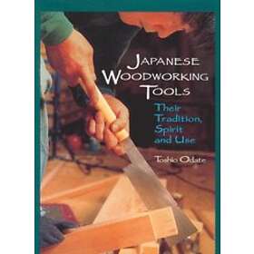 Toshio Odate: Japanese Woodworking Tools