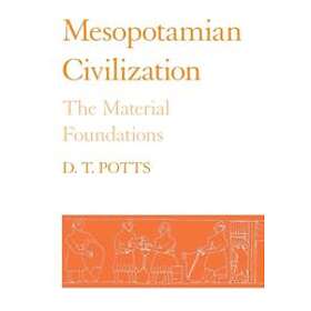 D T Potts: Mesopotamian Civilization