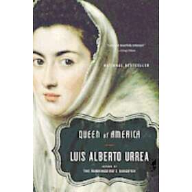 Luis Alberto Urrea: Queen Of America