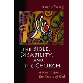 Amos Yong: Bible, Disability, and the Church