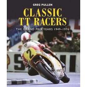 Greg Pullen: Classic TT Racers