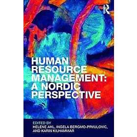 Helene Ahl, Ingela Bergmo-Prvulovic, Karin Kilhammar: Human Resource Management: