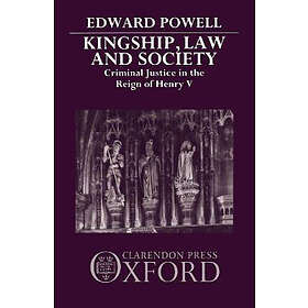 Edward Powell: Kingship, Law, and Society