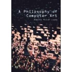 Dominic Lopes: A Philosophy of Computer Art