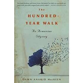 MacKeen Dawn Anahid MacKeen: Hundred-Year Walk