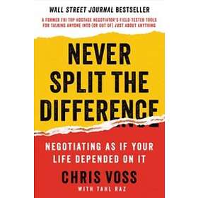 Chris Voss, Tahl Raz: Never Split The Difference