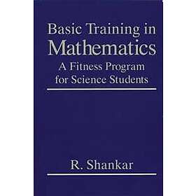 R Shankar: Basic Training in Mathematics