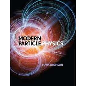 Mark Thomson: Modern Particle Physics