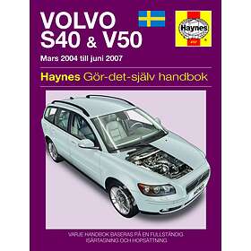 Haynes Publishing: Volvo S40 &; V50 Owners Workshop Manual