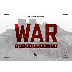 Vyacheslav Kozitsyn: War Photographer 1.1