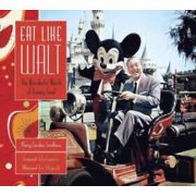 Marcy Carrier Smothers: Eat Like Walt