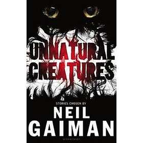 Neil Gaiman: Unnatural Creatures