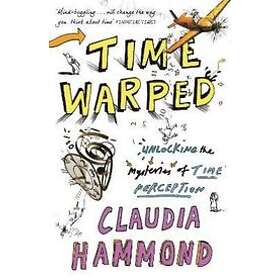 Claudia Hammond: Time Warped